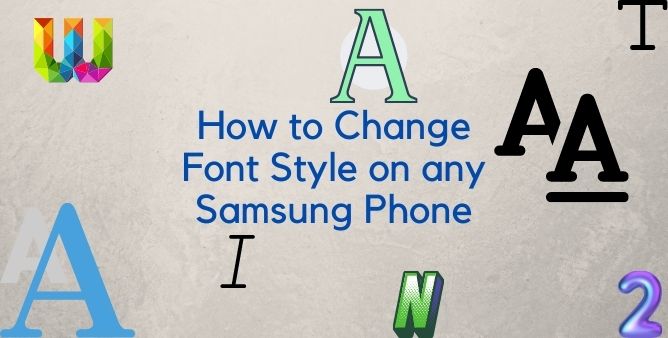 Come cambiare lo stile dei caratteri su qualsiasi telefono Samsung